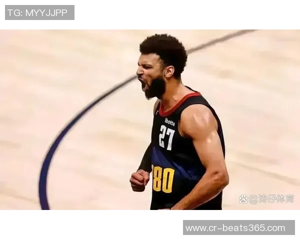 穆雷外线表现出色三分命中率高达五成助球队取得胜利